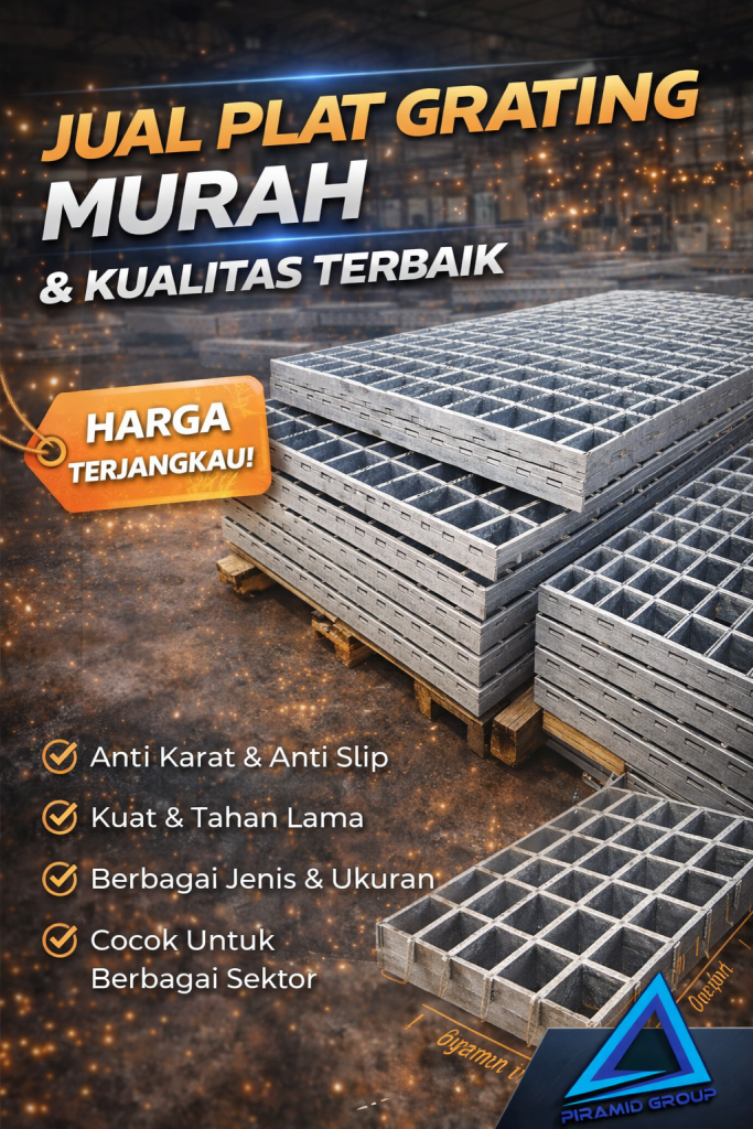 Jual Plat Grating Murah dengan Kualitas Terbaik